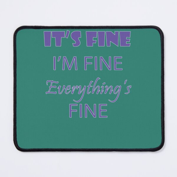 Item preview, CIt&x27;s Fine Im Fine Everything&x27;s Fine 4 Classic T-Shirt designed and sold by FlorianBrauburg.