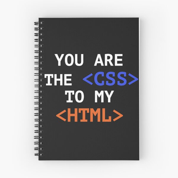 Item preview, You are my <CSS> to my <HTML> designed and sold by Code  Monkeys.