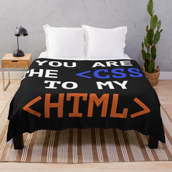 Item preview, You are my <CSS> to my <HTML> designed and sold by Code  Monkeys.