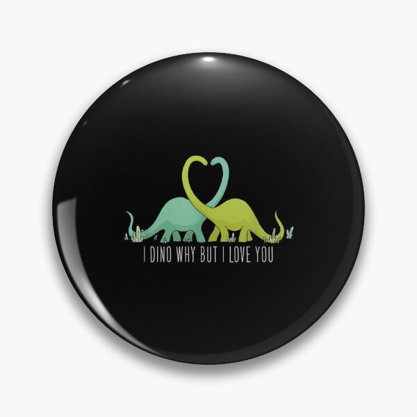 Item preview, I Dino Why But I Love You Dinosaurier Lover Valentinstag  designed and sold by bessiey23.