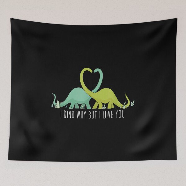 Item preview, I Dino Why But I Love You Dinosaurier Lover Valentinstag  designed and sold by bessiey23.
