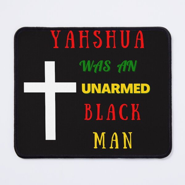 Item preview,  Jesus was an unarmed black man designed and sold by leshewle.