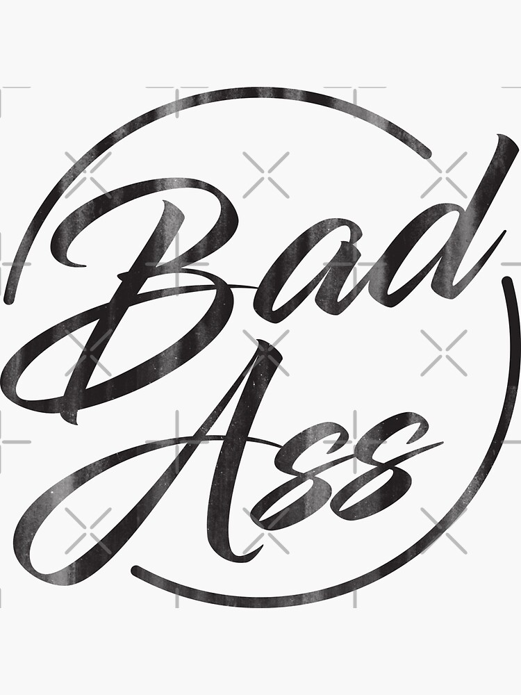 Bad Ass Circle Logo Sticker For Sale By Designs111 Redbubble 9819