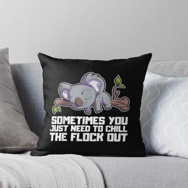 Item preview, Sometimes You Just Need To Chill The Flock Out Koala Office  designed and sold by cysandy.