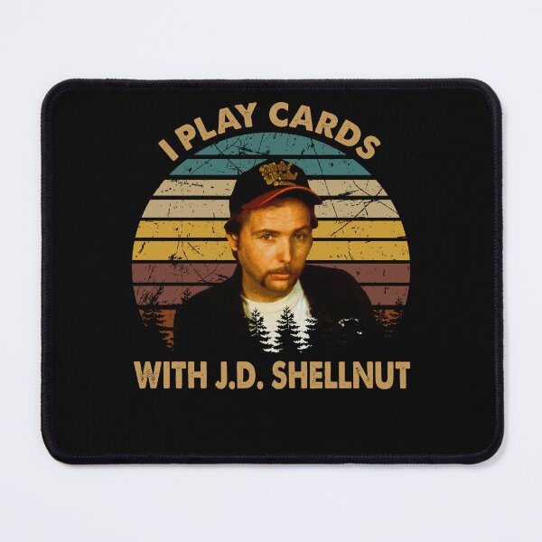 Item preview, Slings Arts Blades Movies - I Play Cards With J.D. Shellnut designed and sold by CharlesJoyce8.