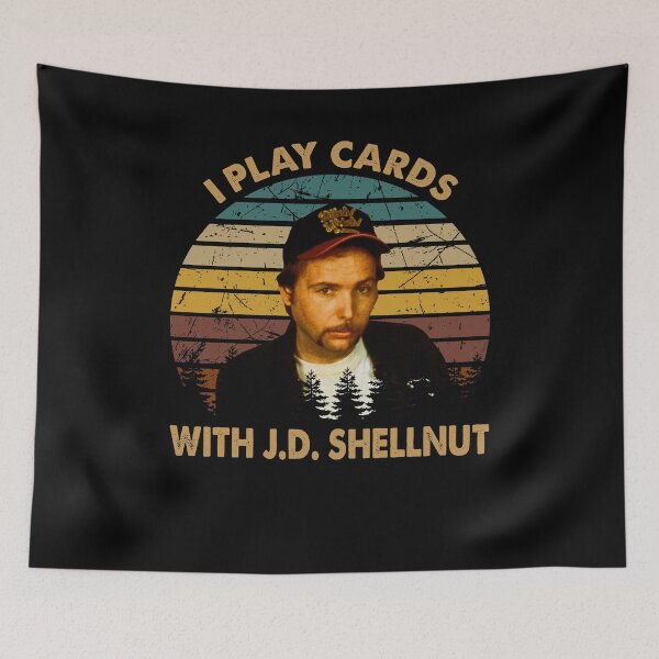 Item preview, Slings Arts Blades Movies - I Play Cards With J.D. Shellnut designed and sold by CharlesJoyce8.