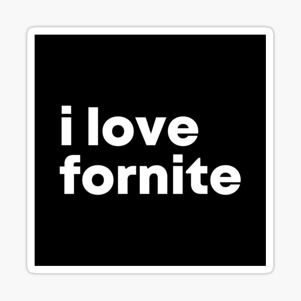 Item preview, I Love Fortnite designed and sold by Maricrism.