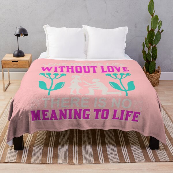 Item preview, Love Means Life without Love There is No Meaning to Life designed and sold by Froyd Wess.