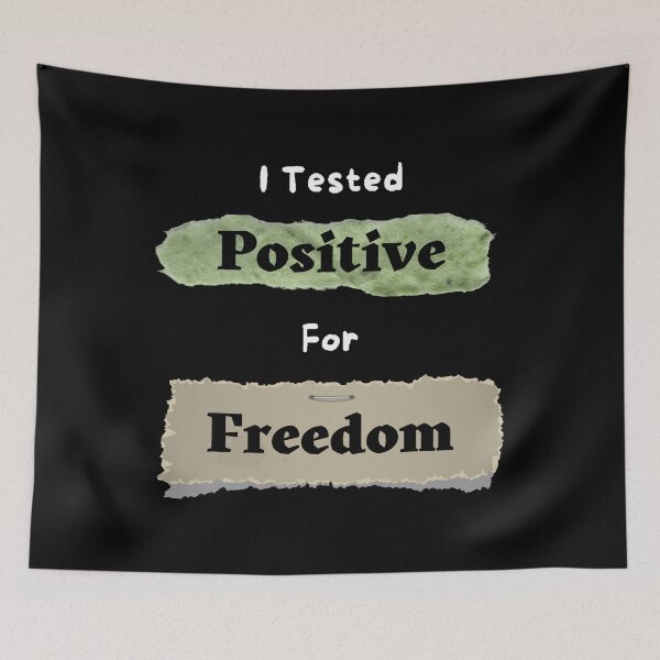 Item preview, I Tested Positive For Freedom  - Funny and Cute quotes designed and sold by Designspot2020.