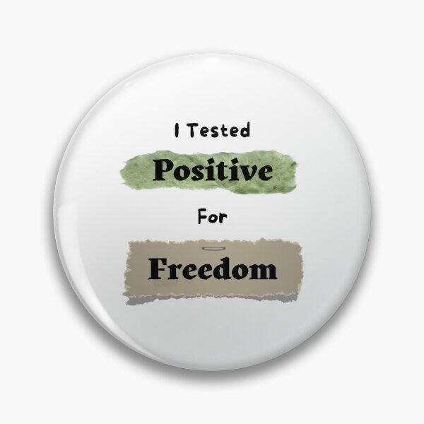 Item preview, I  Tested Positive For Freedom. - funny and cute T-Shirts Quotes designed and sold by Designspot2020.