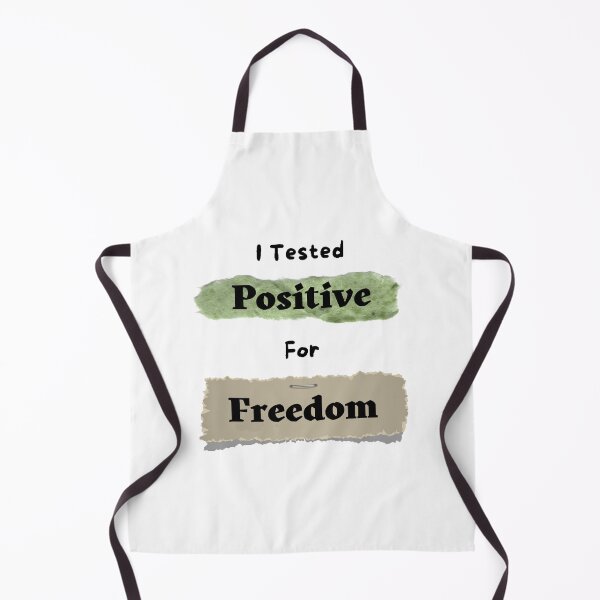 Item preview, I  Tested Positive For Freedom. - funny and cute T-Shirts Quotes designed and sold by Designspot2020.
