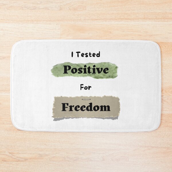 Item preview, I  Tested Positive For Freedom. - funny and cute T-Shirts Quotes designed and sold by Designspot2020.