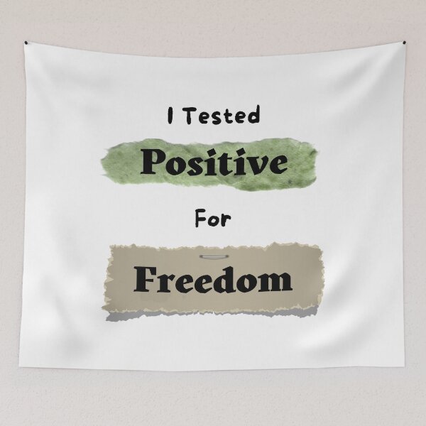 Item preview, I  Tested Positive For Freedom. - funny and cute T-Shirts Quotes designed and sold by Designspot2020.