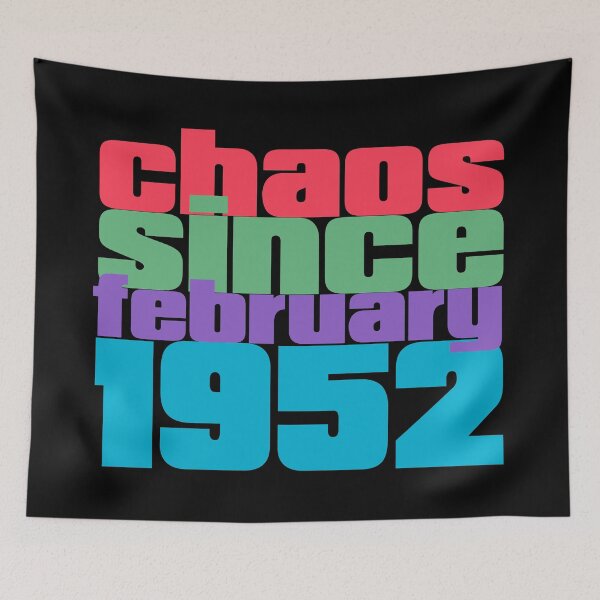 Item preview, 70th Birthday Chaos since february 1952 designed and sold by Dubbra.