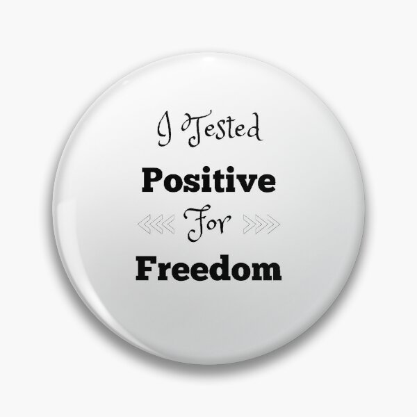 Item preview, I  Tested Positive For Freedom. - funny and cute T-Shirts Quotes designed and sold by Designspot2020.