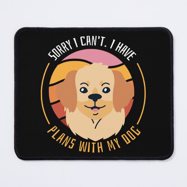 Item preview, Funny Dog Lover Sorry I Can't I Have Plans With My Dog design designed and sold by Merchking1.