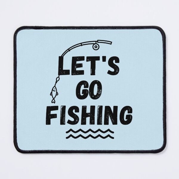 Item preview, Funny Let_s Go Fishing design for Fishing lovers     designed and sold by Vera Wilson.