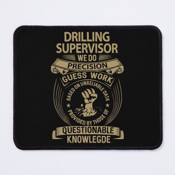 Item preview, Drilling Supervisor T Shirt - We Do Precision Job Gift Item Tee designed and sold by smueller39.