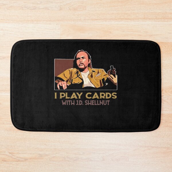 Item preview, I Play Cards With J.D. Shellnut designed and sold by CharlesJoyce8.