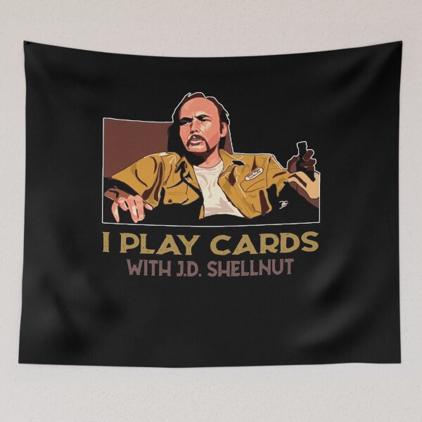 Item preview, I Play Cards With J.D. Shellnut designed and sold by CharlesJoyce8.