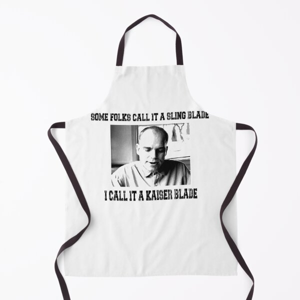 Item preview, Some Folk Call It A Sling Blade - I Call It A Kaiser Blade designed and sold by CharlesJoyce8.