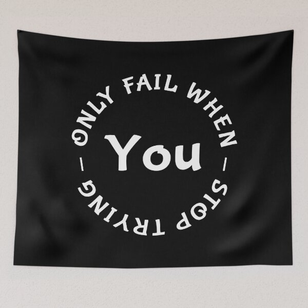 Item preview, You Only Fail When You Stop Trying - Circle designed and sold by MOONINSPIRATION.