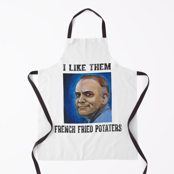 Item preview, I Like Them French Fried Potaters designed and sold by CharlesJoyce8.