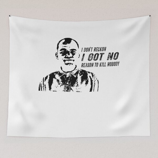 Item preview, I Don't Reckon I Got No Reason To Kill Nobody designed and sold by CharlesJoyce8.