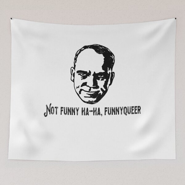 Item preview, Not Funny Ha-Ha, Funnyqueer designed and sold by CharlesJoyce8.