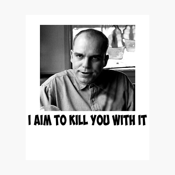 Item preview, I Aim To Kill You With It designed and sold by CharlesJoyce8.