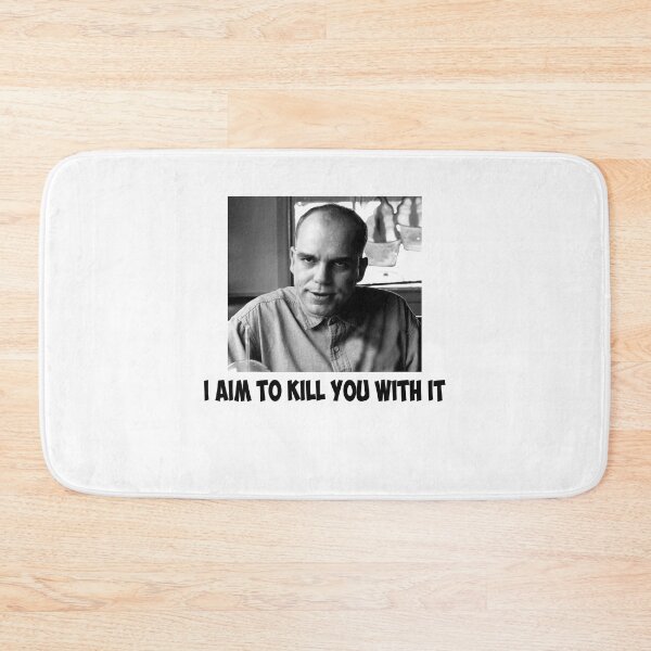 Item preview, I Aim To Kill You With It designed and sold by CharlesJoyce8.