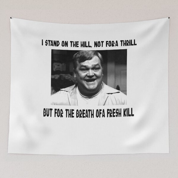 Item preview, I Stand On The Hill, Not For A Thrill - But For The Breath Of A Fresh Kill designed and sold by CharlesJoyce8.
