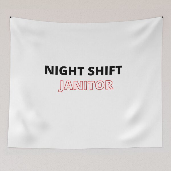 Item preview, NIGHT SHIFT JANITOR designed and sold by AGARI ★★★★★.