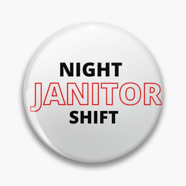 Item preview, NIGHT JANITOR SHIFT designed and sold by AGARI ★★★★★.