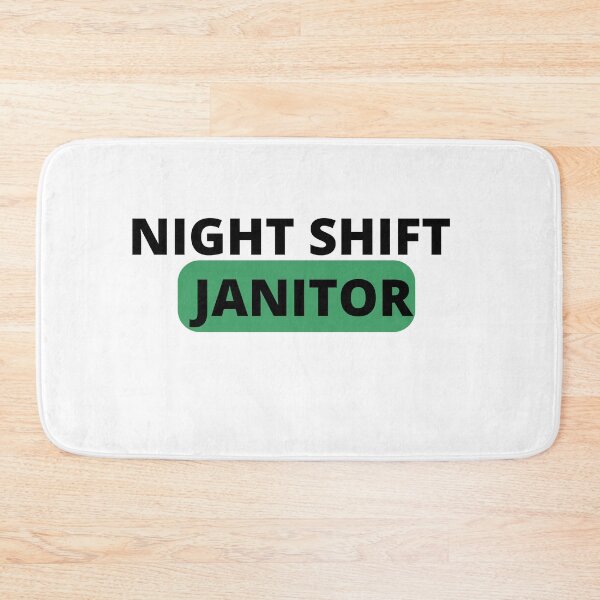 Item preview, NIGHT JANITOR SHIFT designed and sold by AGARI ★★★★★.