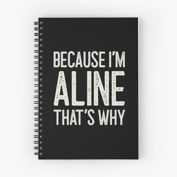 Item preview, Because I’m Aline That’s Why Funny Personalized Name designed and sold by MariosNydras.