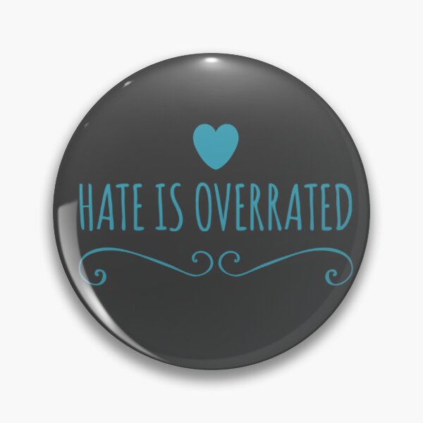 Item preview, Hate is Overrated designed and sold by BlakefourDesign.