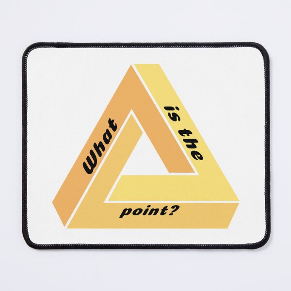 Item preview, What is the point? designed and sold by ProViper Creativity.