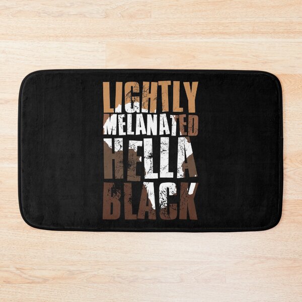 Item preview, Lightly Melanated Hella Black, Black History Month, Celebrating Black Culture designed and sold by FNStuff.