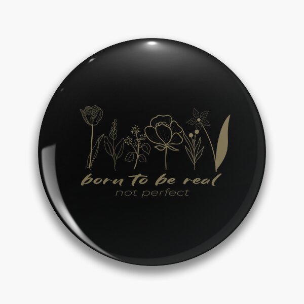 Item preview, born to be real not perfect, best Motivational Quotes with hand-drawn vintage floral decorative Gift for your girlfriend, cute gift for dad and mom, and gift for your bestfriend. designed and sold by runouts.