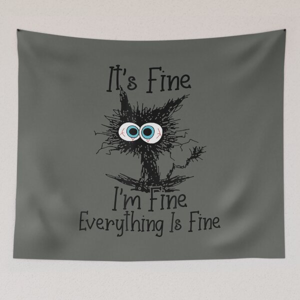 Item preview, Its Fine Im Fine Everything Is Fine Funny Black Cat designed and sold by zacben.