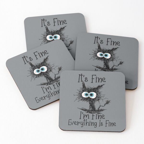 Item preview, It's Fine I'm Fine Everything Is Fine Funny cat  designed and sold by zacben.