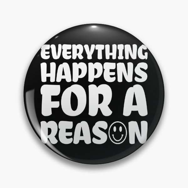 Item preview, everything happens for a reason  designed and sold by FauzIDEA.