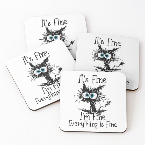 Item preview, It's Fine I'm Fine Everything Is Fine Funny cat  designed and sold by zacben.