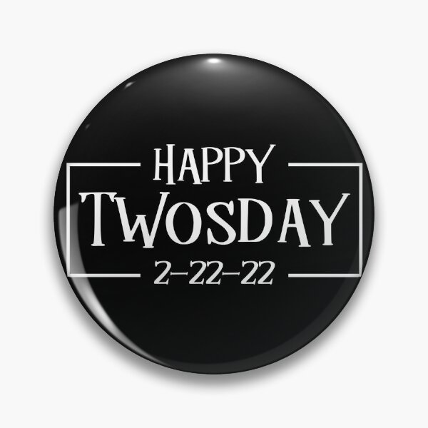 Item preview, happy twosday 2-22-22  designed and sold by FauzIDEA.