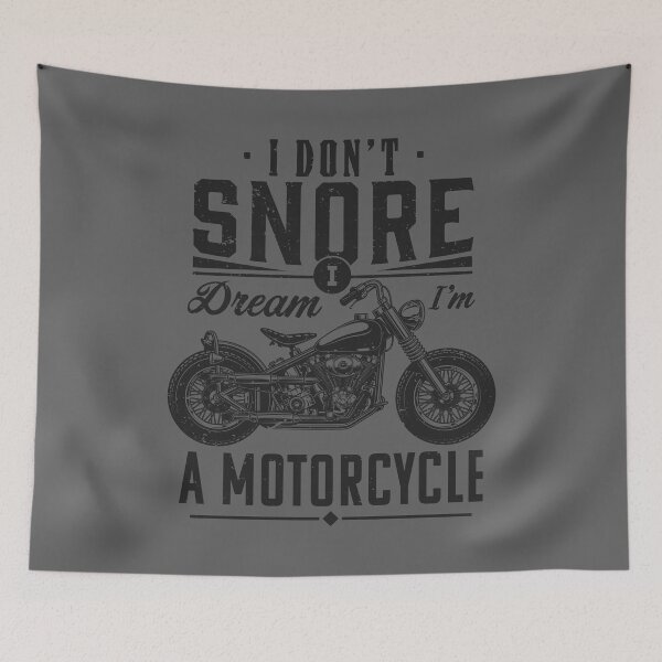 Item preview, I don't snore, I dream I'm a motorcycle designed and sold by PaulSDesign.
