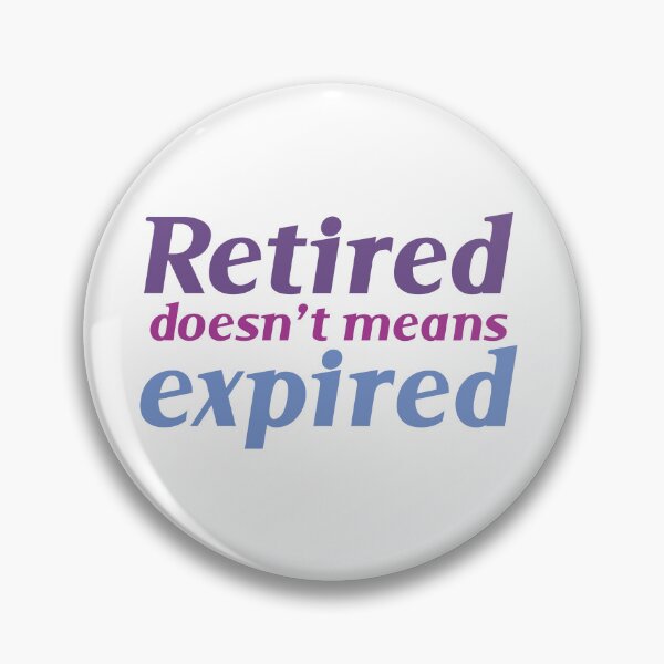 Item preview, everyday is a weekend when you are retired designed and sold by grafixmaster.