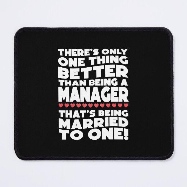 Item preview, BEING A MANAGER - MARRIED TO ONE designed and sold by w1ckerman.