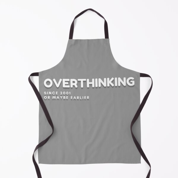 Item preview, OVERTHINKING - Since 2001... or maybe earlier - funny tee mug bag cap designed and sold by RunningJoke.