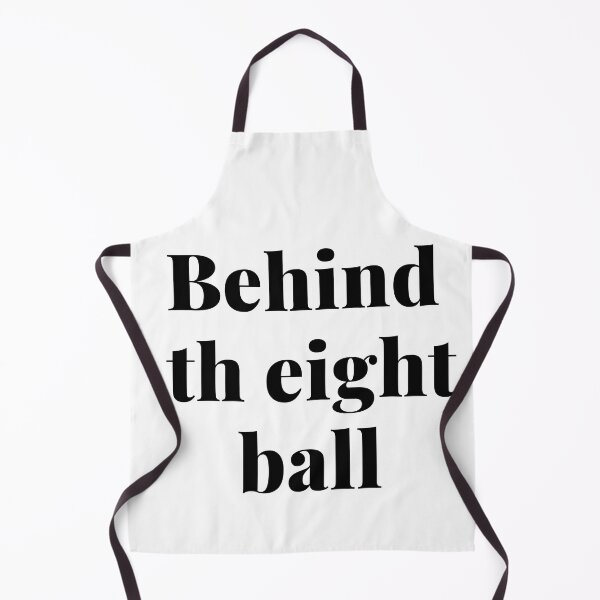 Item preview, Behind the eight ball. designed and sold by Scopestor.